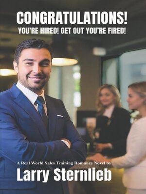 cover image of Congratulations! You're Hired! Get Out You're Fired!